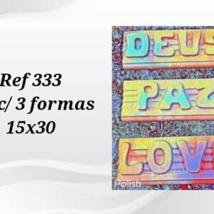 FORMA REF 333  ARTESANATO  KIT 3 FORMAS 15X30