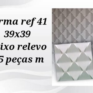FORMA REF 41    TAMANHO 39X39  BAIXO RELEVO